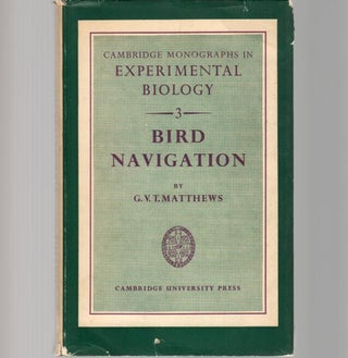 Item #Z10031801 Bird Navigation - Cambridge Monographs In Experimental Biology 3. G. V. T. Matthews