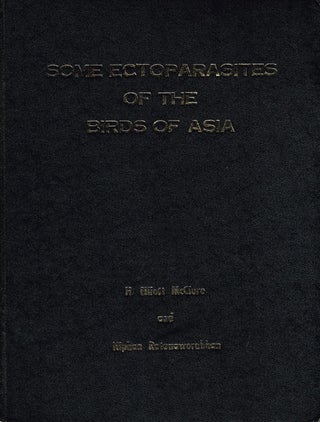 Item #Z10040204 Some Ectoparasites Of The Birds Of Asia. H. Elliott McCLURE, Niphan Ratanaworabhan