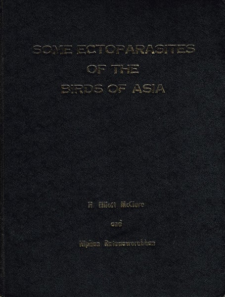 Item #Z10040204 Some Ectoparasites Of The Birds Of Asia. H. Elliott McCLURE, Niphan Ratanaworabhan.