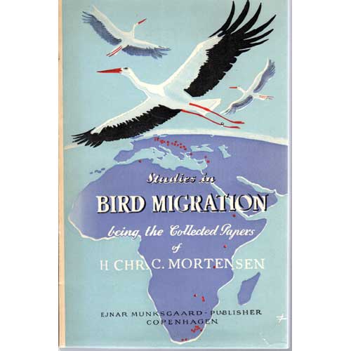 Item #Z10042209 Studies in Bird Migration Being the Collected Papers of H. Chr. C. Mortensen. H. Chr C. Mortensen.