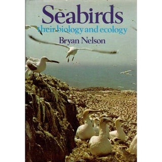 Item #Z10042705 Seabirds: Their Biology and Ecology. Bryan Nelson