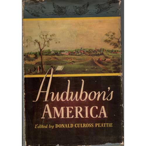 Item #Z10060803 Audubon's America. Donald Culross Peattie.