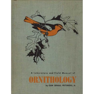 Item #Z10060804 A Laboratory And Field Manual Of Ornithology. Olin Sewall Jr Pettingill
