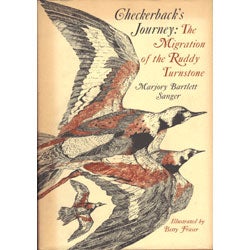 Item #Z10071302 Checkerback's Journey: The Migration of the Ruddy Turnstone. Marjorie Bartlett...