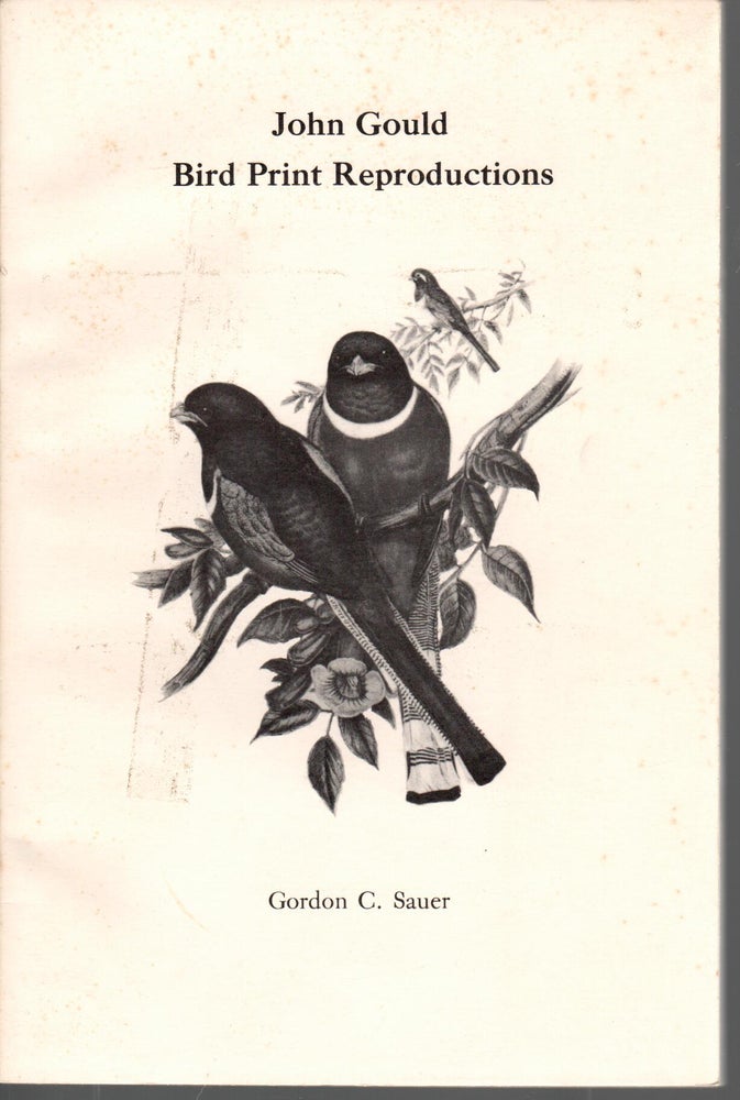Item #Z10071304 John Gould Bird Print Reproductions. Gordon C. Sauer.