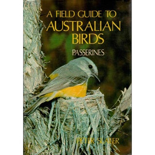Item #Z10081207 A Field Guide to Australian Birds Volume 2: Passerines. Peter Slater