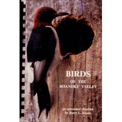 Item #Z10091301 Birds of the Roanoke Valley: An Annotated Checklist. Barry L. Kinzie