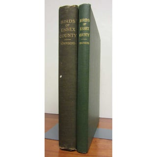Item #Z10111106 Birds of Essex County Massachusetts and Supplement. Charles Wendell Townsend