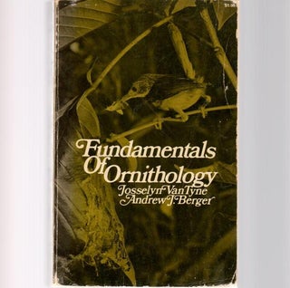Item #Z10112201 Fundamentals of Ornithology. Josselyn Van Tyne, Andrew J. Berger