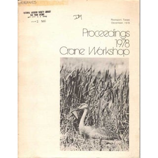 Item #Z11032101 Proceedings 1978 Crane Workshop (Rockport, Texas; December 1978). James C. Lewis