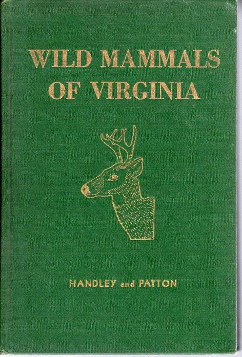 Item #Z11042115 Wild Mammals of Virginia. Charles O. Jr. Handley, Clyde P. patton.