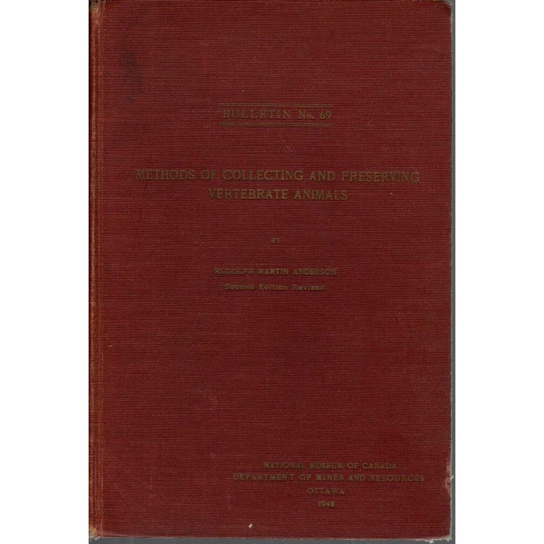 Item #Z12031305 Methods of Collecting and Preserving Vertebrate Animals. R. M. Anderson.