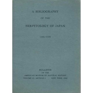 Item #nsBiew4077 A Bibliography of the Herpetology of Japan. Carl Gans