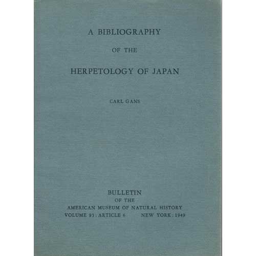 Item #nsBiew4077 A Bibliography of the Herpetology of Japan. Carl Gans.