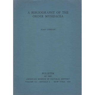 Item #rdBiul3064 A Bibliography of the Order Mysidacea. Joan Gordan