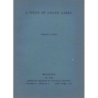 Item #urStul3079 A Study of Asiatic Larks. Charles Vaurie
