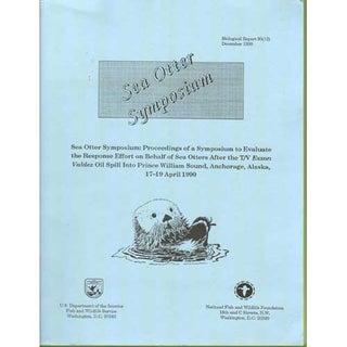 Item #yhash15B64 Sea Otter Symposium April 1990. Keith Bayha, Jennifer Kormendy